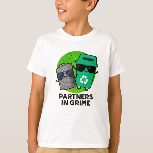 Partners in Grime Funny Trash Pun T-shirt (Voorkant)