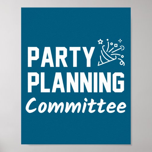 Party Planning Committee Meme Funny Quote Poster (Voorkant)