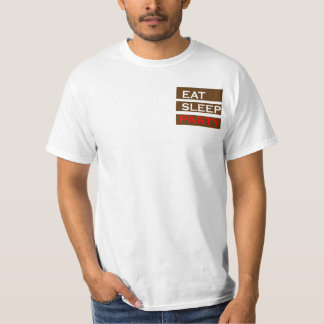 PARTY tekst wijsheid grappig plezier eten slapen g T-shirt