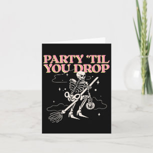 Party Til You Drop (statement & amp; Halloween Gra Kaart