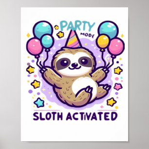 Partymodus Luiaard Geactiveerd Verjaardagsballon L Poster