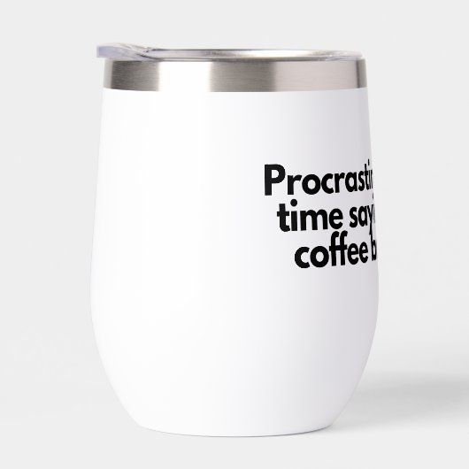 "Paruline à procrastination - Pause café approuvée (Droite)