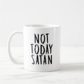 Pas aujourd'hui tasse de Satan (Gauche)