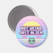 Pas bizarre. Juste extraterrestre. Aimant à pixels (Recto/Verso)