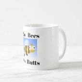 Pas d'abeilles Pas de boutons Café Mug (Devant droit)