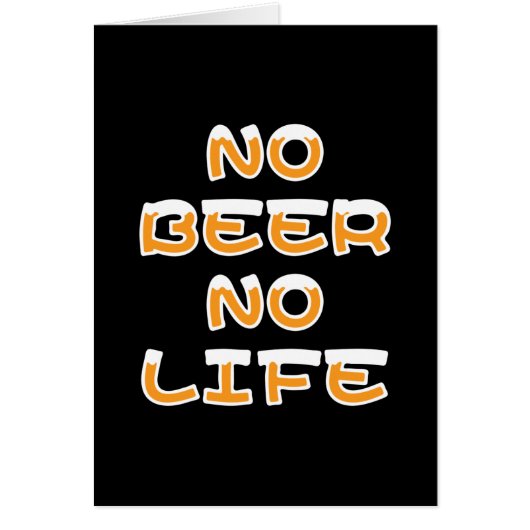 PAS DE BIÈRE PAS DE CARTE DE SALUT DE VIE (Devant)