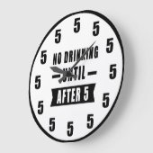 Pas de boisson jusqu'après 17h - Horloge drôle (Angle)