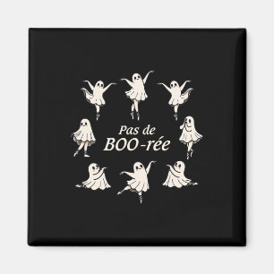 Pas de Boo-rée Funny Ballet Spooky Ghosts Dance Ha Magneet