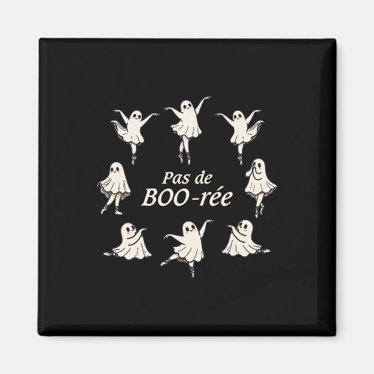 Pas de Boo-rée Funny Ballet Spooky Ghosts Dance Ha Magneet (Voorkant)
