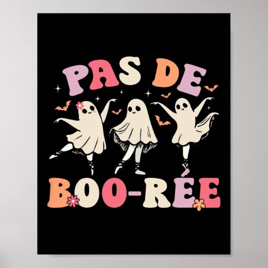 Pas De Boo-rée Ghost Ballet Dancer Halloween Dance Poster (Voorkant)