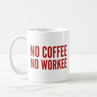 Pas de café ni de café de travail Mug