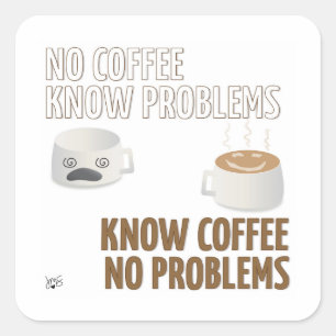 Pas de café, pas de problème Sticker Carré