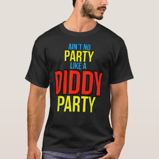 Pas de fête comme un T-shirt Diddy Party