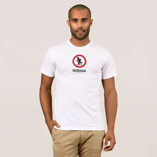 Pas de freins Skateboarder T-Shirt (Devant entier)