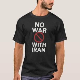"Pas de guerre avec l'Iran" T-shirt pour la paix