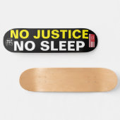 PAS DE JUSTICE PAS DE SOMMEIL  JMT USA Skateboard (Horz)