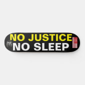 PAS DE JUSTICE PAS DE SOMMEIL  JMT USA Skateboard (Horz)