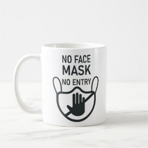 Pas de masque Pas de café d'entrée Mug