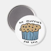 Pas de muffins pour vous Magnet (Recto/Verso)
