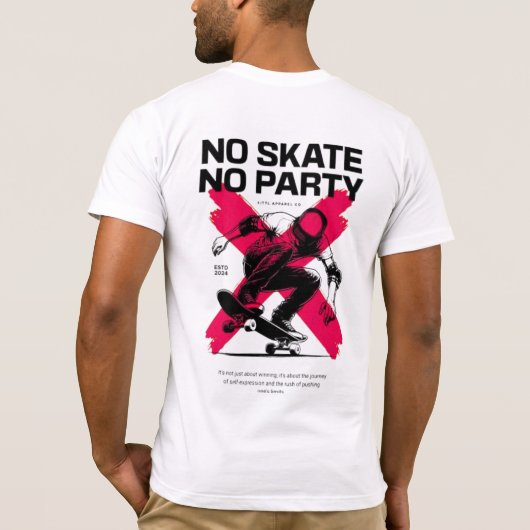 Pas de patinage Pas de t-shirt Graphic Party (Dos)