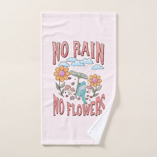 "Pas de pluie, pas de fleurs" | Floral inspirant (Serviette à main)