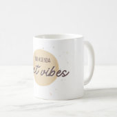 Pas de programme, juste des vibes - Tasse drôle po (Devant droit)