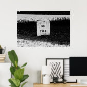 Pas de sortie - affiche éffrayante (Bureau à domicile)