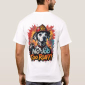 Pas De Travail Trop Ruff ! T-shirt Chien pompier - (Dos)