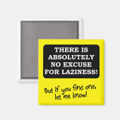 Pas D'Excuse Pour La Laziness Funky Fridge Magnet (Recto/Verso)