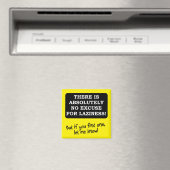 Pas D'Excuse Pour La Laziness Funky Fridge Magnet (In Situ (Lave-vaisselle))
