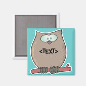 Pas een Owl aan,<TEXT> Magneet (Voorkant / Achterkant)