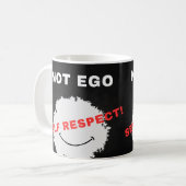Pas Ego Self Respect Mug (Devant gauche)