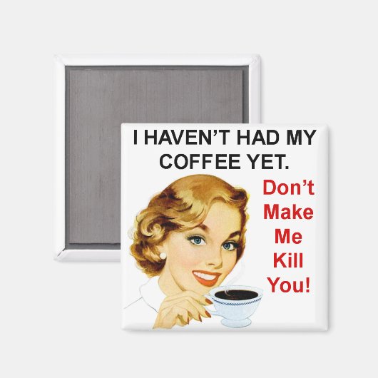 Pas encore eu de café aimant carré (Recto/Verso)