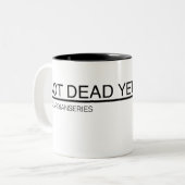 Pas encore mort Mug (Devant gauche)