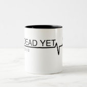 Pas encore mort Mug (Centre)
