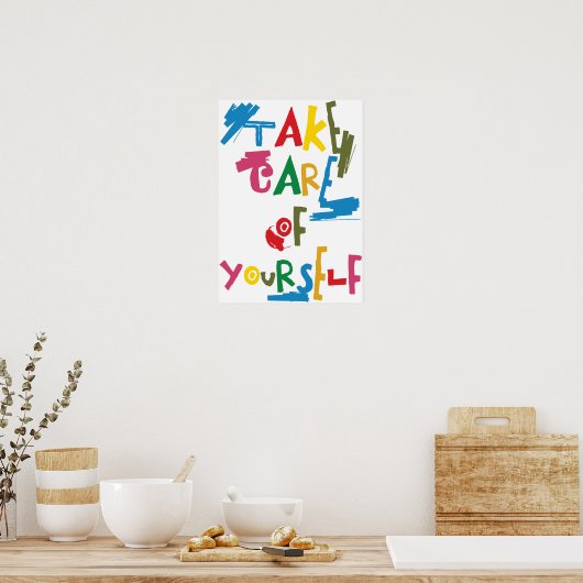 Pas goed op jezelf poster (Keuken)