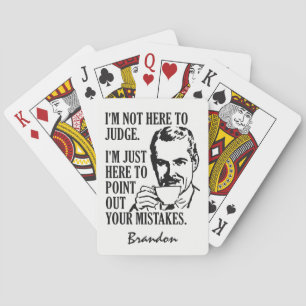 "Pas ici pour juger" les cartes de jeu nommées