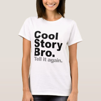 Pas je eigen product aan: Cool Story Bro vertelt h T-shirt