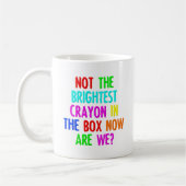 Pas le Crayon le Plus Lumineux Mug Drôle (Gauche)