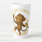 Pas mon cirque pas mes singes Latte Mug (Devant)