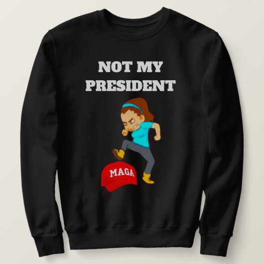 PAS MON SWEATSHIRT PRÉSIDENT (Design devant)