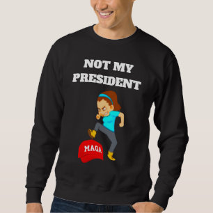 PAS MON SWEATSHIRT PRÉSIDENT