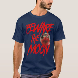Pas op de maan Een Amerikaanse weerwolf in Londen T-shirt