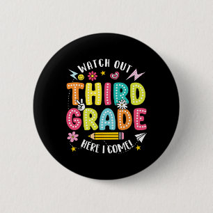 Pas op, derde klas, ik kom eraan Hallo 3e klas Ronde Button 5,7 Cm