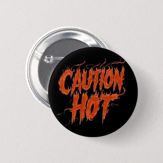Pas op Heet Ronde Button 5,7 Cm (Voorkant /achterkant)