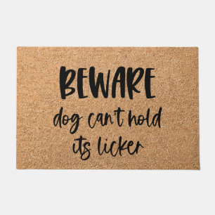 Pas op Hond Kan Zijn Likker Niet Binnenhouden Grap Deurmat