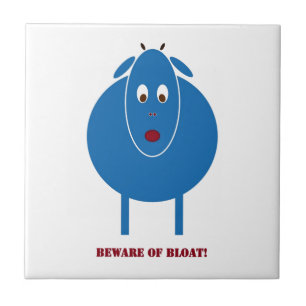 Pas op voor bloat tegeltje
