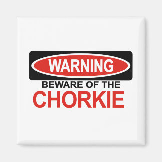 Pas op voor Chorkie Magneet