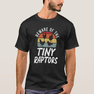 Pas Op Voor De Kleine Raptors Pluimveehouder Retro T-shirt