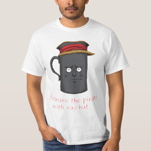 Pas op voor de piraat met het stro pet t-shirt (Voorkant)